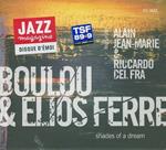 Boulou & Elios Ferre