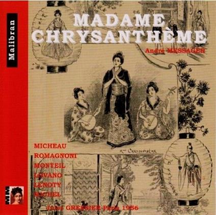 Madame Chrysantheme - CD Audio di André-Charles-Prosper Messager