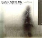 Focus Danse - CD Audio di Stephane Kerecki
