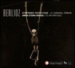 Sinfonia fantastica (Symphonie fantastique) - Il Carnevale romano - CD Audio di Hector Berlioz,Jos Van Immerseel
