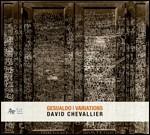 Gesualdo Variations - CD Audio di Carlo Gesualdo,David Chevallier