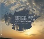 Trascrizioni delle sinfonie di Beethoven vol.3 - CD Audio di Ludwig van Beethoven,Franz Liszt,Yuri Martynov