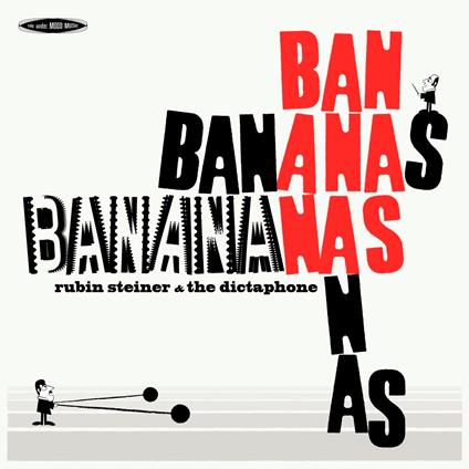 Rubin Steiner & The Dictaphone - Banananas - CD Audio