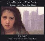 Musica concertata per pianoforte - CD Audio di Jules Massenet,César Franck,Idil Biret