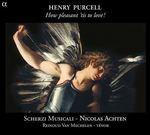 How Pleasant 'Tis to Love - CD Audio di Henry Purcell