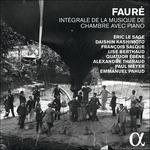 Musica da camera (Integrale) - CD Audio di Gabriel Fauré,Eric Le Sage,François Salque,Daishin Kashimoto,Lise Berthaud