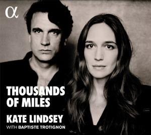 Thousands of Miles - CD Audio di Baptiste Trotignon,Kate Lindsey