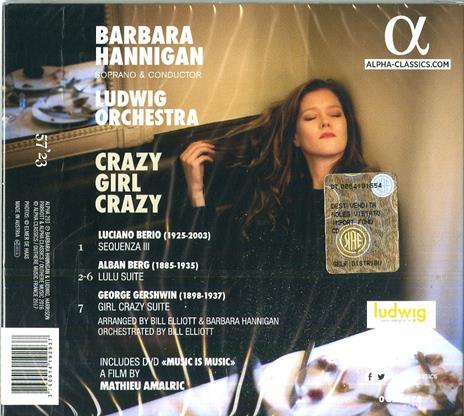 Crazy Girl Crazy - CD Audio + DVD di Alban Berg,Luciano Berio,George Gershwin,Barbara Hannigan - 2