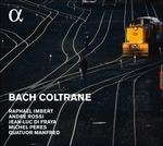 Bach & Coltrane - CD Audio di Raphael Imbert