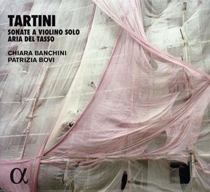 Sonate a violino solo - Aria del Tasso - CD Audio di Giuseppe Tartini,Chiara Banchini,Patrizia Bovi