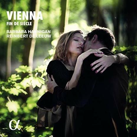 Vienna. Fin de siecle - CD Audio di Barbara Hannigan,Reinbert de Leeuw