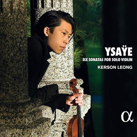 Sei sonate per violino solo - CD Audio di Eugene Ysaye,Kerson Leong