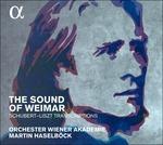 The Sound of Weimar - CD Audio di Franz Liszt,Franz Schubert,Martin Haselböck