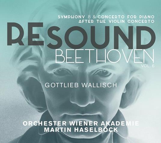 Sinfonia n.8 - Concerto per pianoforte - CD Audio di Ludwig van Beethoven,Gottlieb Wallisch,Wiener Akademie