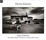 Nueva España - CD Audio di Andrea De Carlo,Ensemble Mare Nostrum