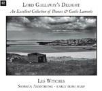 An Excellent Collection of Dances & Gaelic Laments - CD Audio di Les Witches,Sjobhan Armstrong
