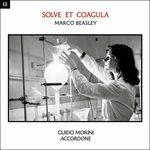 Solve et Coagula - CD Audio di Marco Beasley,Guido Morini