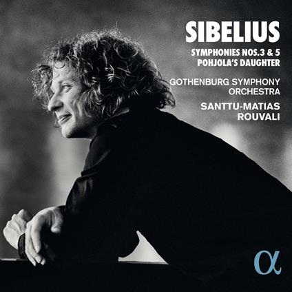 Symphonies Nos. 3 & 5 Pohjola's Daughter - CD Audio di Jean Sibelius