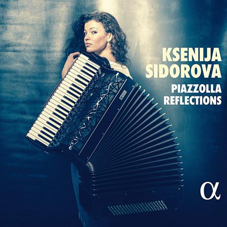 Piazzolla Reflections - CD Audio di Astor Piazzolla,Ksenija Sidorova