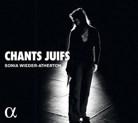 Chants Juifs - CD Audio di Sonia Wieder-Atherton