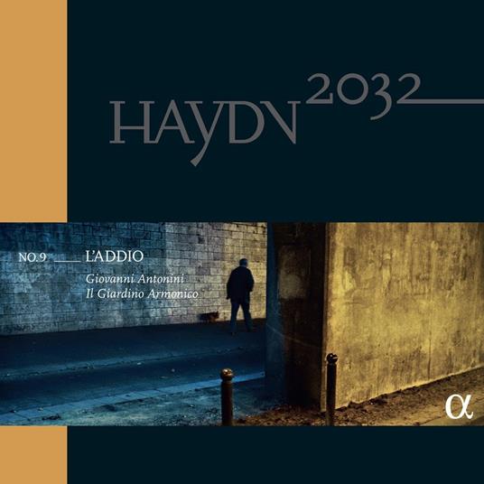 Haydn 2032 Vol.9 L'Addio - CD Audio di Franz Joseph Haydn,Giardino Armonico,Giovanni Antonini