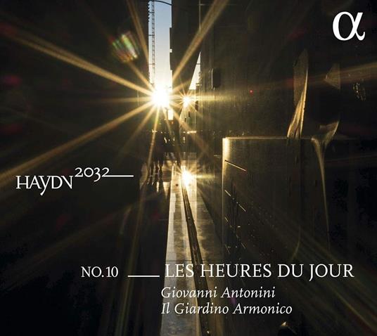 2032 vol.10 Les heures du jour - CD Audio di Franz Joseph Haydn,Giardino Armonico,Giovanni Antonini