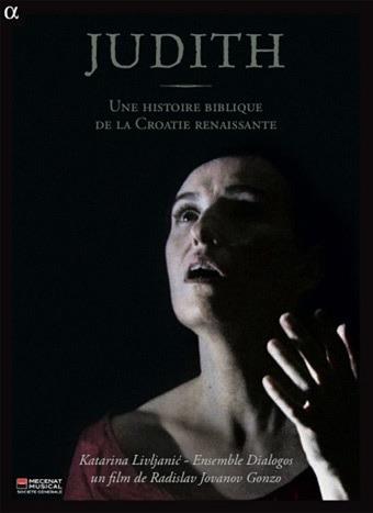 Judith. Une Histoire Biblique de la Croatie Renaissante (DVD) - DVD di Ensemble Dialogos