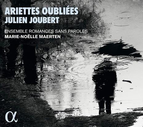 Ariettes oubliées - CD Audio di Julien Joubert