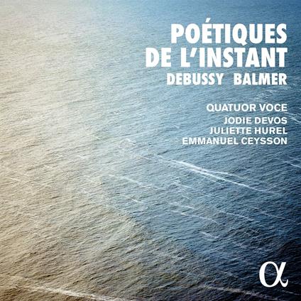 Poétiques De Linstant - CD Audio di Claude Debussy