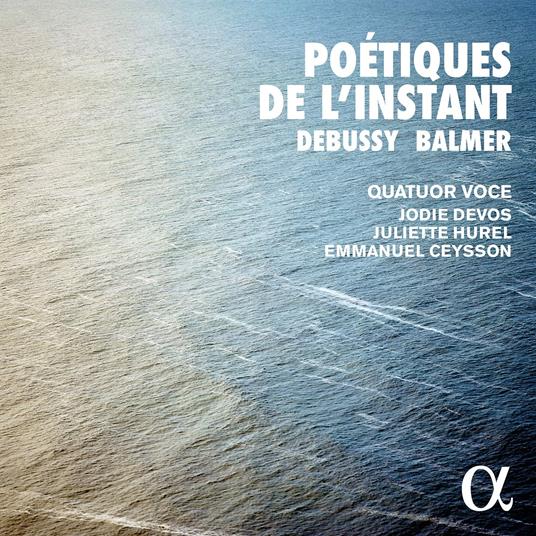 Poétiques De Linstant - CD Audio di Claude Debussy