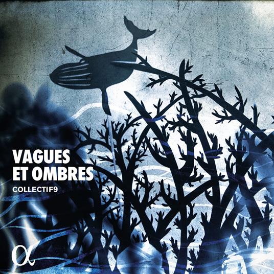 Vagues et Ombres - CD Audio di Claude Debussy