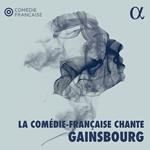 La Comédie-Francaise Chante Gainsbourg