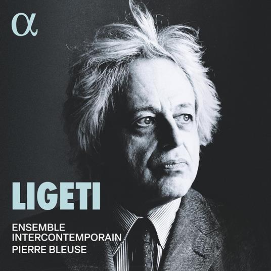 Ligeti - CD Audio di György Ligeti,Ensemble InterContemporain