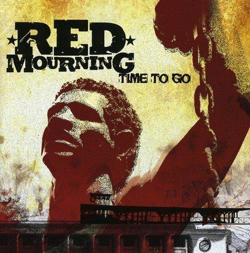 Time To Go - CD Audio di Red Mourning