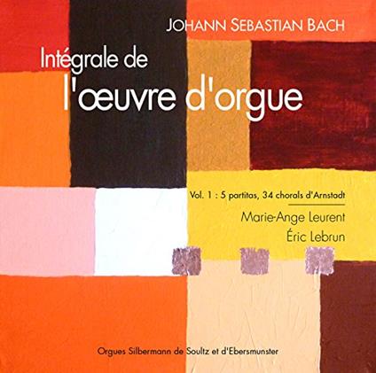 Integrale de l'Ouvre d'Orgue - CD Audio di Johann Sebastian Bach