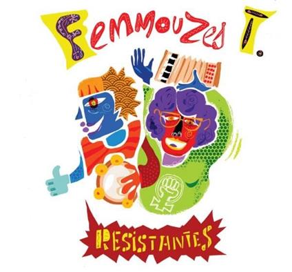 Resistantes - Vinile LP di Femmouzes T