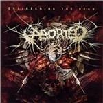 Engineering the Dead - CD Audio di Aborted