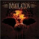 Shadows in the Light - CD Audio di Immolation