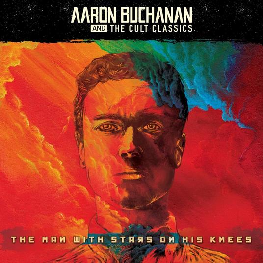 The Man with Stars on His Knees - CD Audio di Aaron Buchanan,Cult Classics