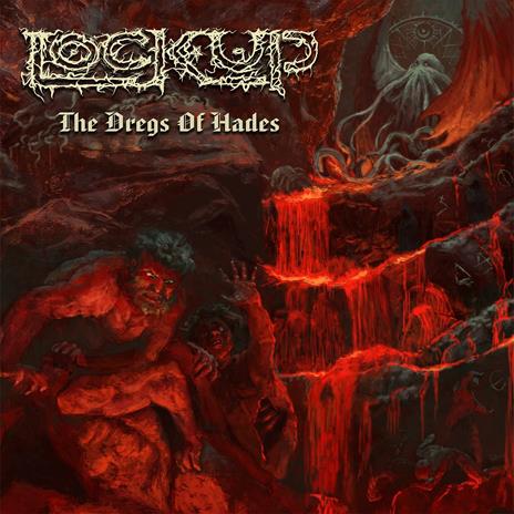 The Dregs of Hades - CD Audio di Lock Up