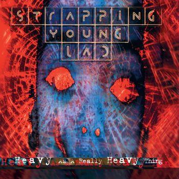 Heavy As A Really Heavy Thing - Vinile LP di Strapping Young Lad