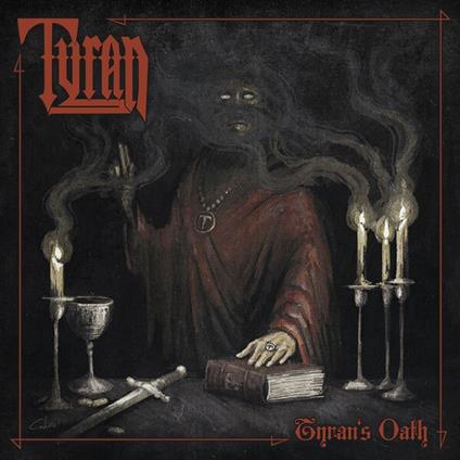 Tyran's Oath - CD Audio di Tyran