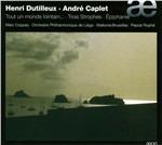 Tout un Monde Lointain - Trois Strophes / Epiphanie - CD Audio di Henri Dutilleux,André Caplet