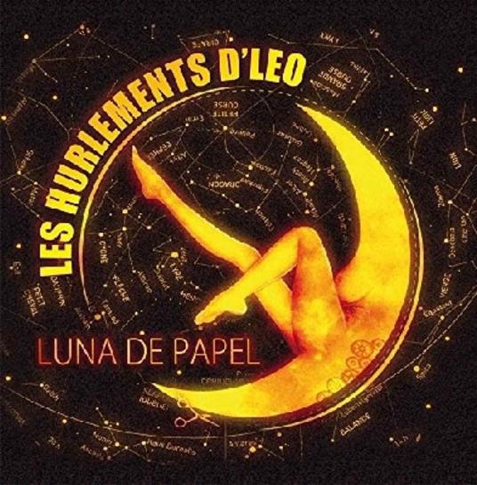 Luna De Papel - Vinile LP di Les Hurlements D'Leo