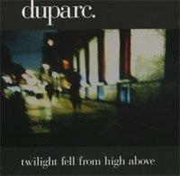 Twilight Fell from High Above - CD Audio di Duparc