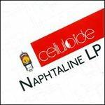 Naphtaline - CD Audio di Celluloide
