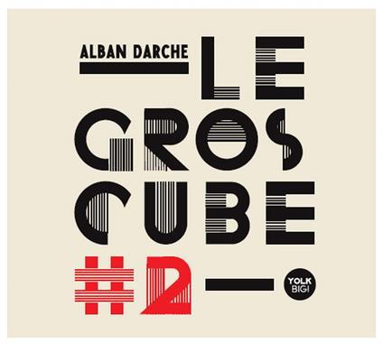Le Gros Cube 2 - CD Audio di Alban Darche