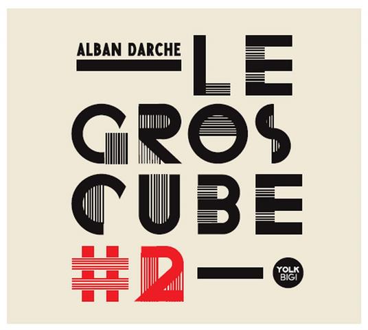 Le Gros Cube 2 - CD Audio di Alban Darche