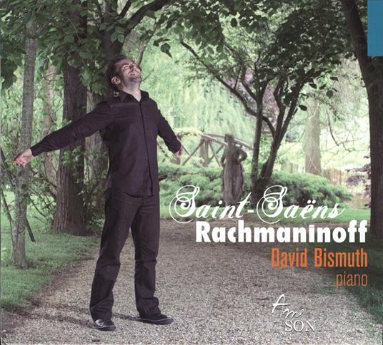 Recital - CD Audio di Sergei Rachmaninov,Camille Saint-Saëns,David Bismuth