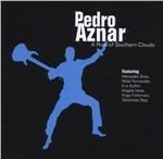 A Roar of Southern Clouds - CD Audio di Pedro Aznar